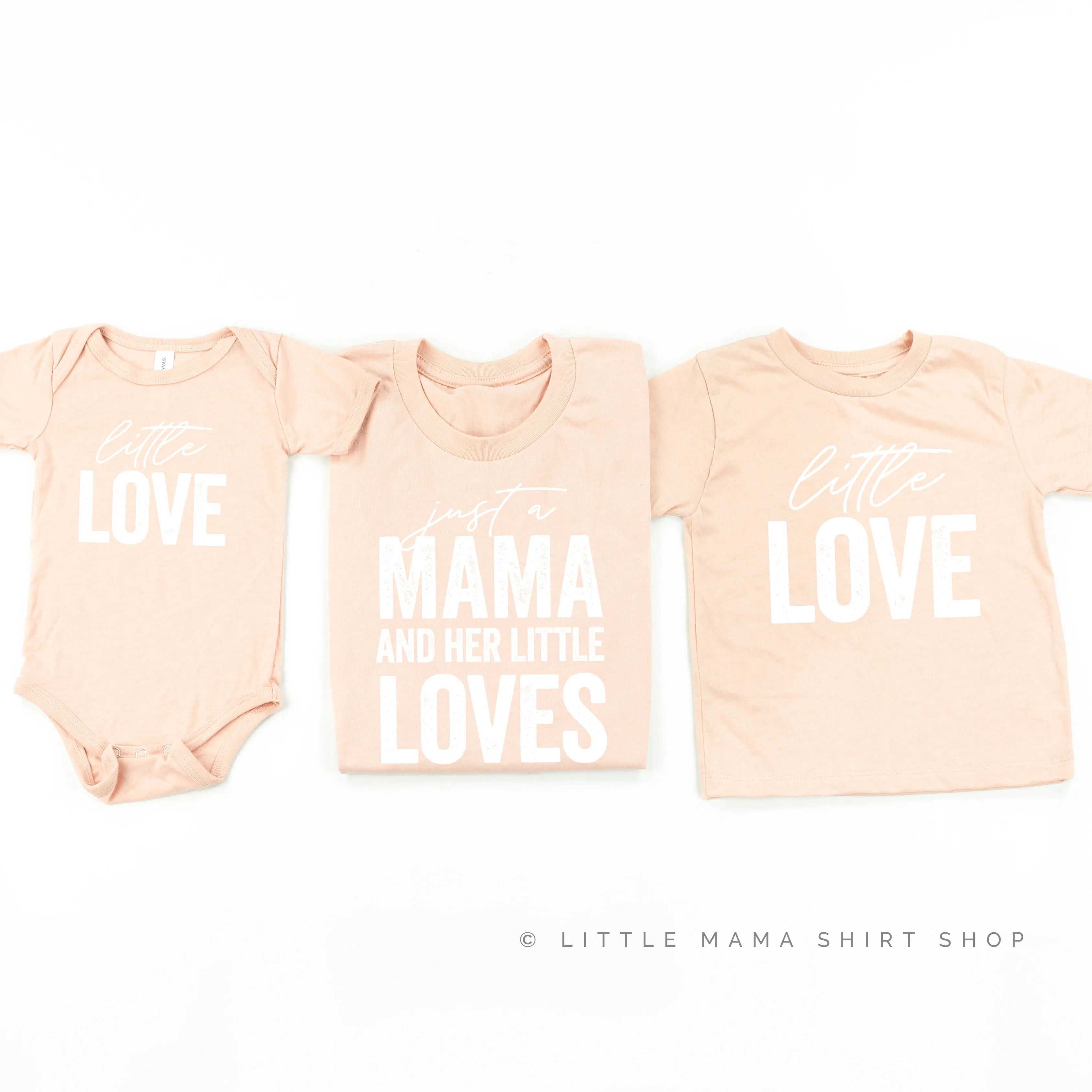 Just a Mama and Her Little Loves - Set of 3 Shirts